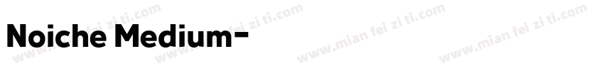 Noiche Medium字体转换